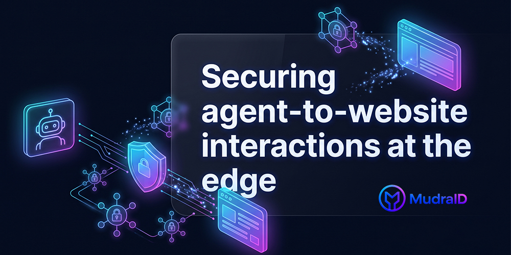 Securing agent-to-website interactions at the edge
